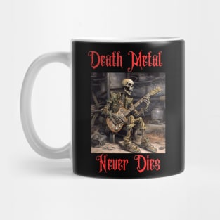 Death Metal Never Dies Mug